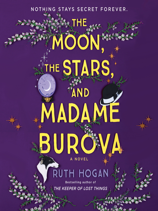 Title details for The Moon, the Stars, and Madame Burova by Ruth Hogan - Available